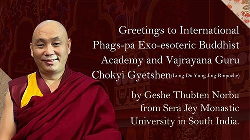Norbulasa Thubten of Sera Jey Monastery in South India Offers Prayers and Blessings for International Phags-pa Exo-esoteric Buddhist Academy and Vajrayana Guru Chokyi Gyetshen (Lung Du Yung Jing Rinpoche).