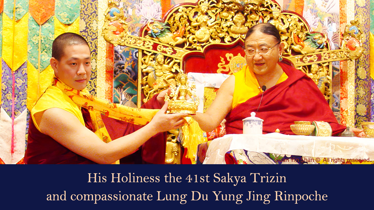 His Holiness the 41st Sakya Trizin and compassionate Lung Du Yung Jing Rinpoche